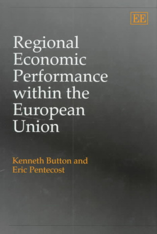 Book Regional Economic Performance within the European Union K.J. Button