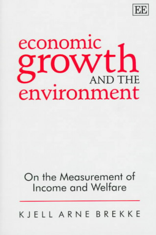 Książka Economic Growth and the Environment Kjell Arne Brekke