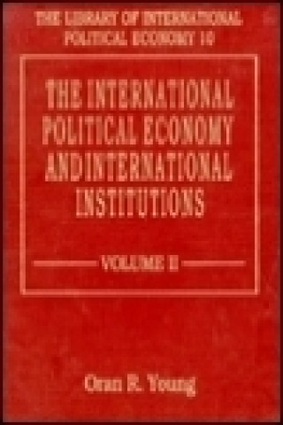 Kniha INTERNATIONAL POLITICAL ECONOMY AND INTERNATIONAL INSTITUTIONS 