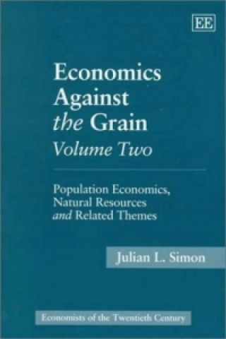 Carte Economics Against the Grain Volume Two Julian L. Simon