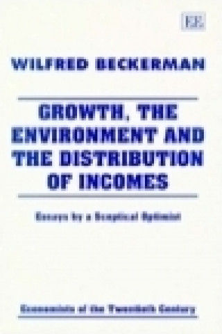 Book Growth, the Environment and the Distribution of Incomes Wilfred Beckerman