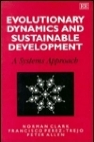 Knjiga Evolutionary Dynamics and Sustainable Development Norman Clark