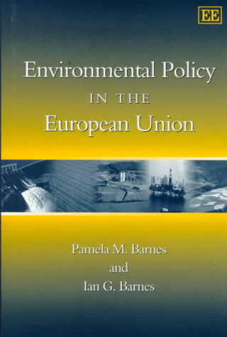 Könyv Environmental Policy in the European Union Pamela M. Barnes