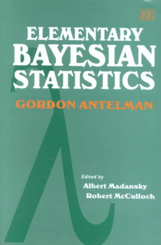 Könyv Elementary Bayesian Statistics Gordon Antelman