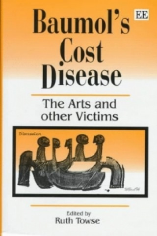 Knjiga Baumol's Cost Disease Ruth Towse