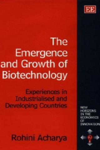 Kniha Emergence and Growth of Biotechnology Rohini Acharya