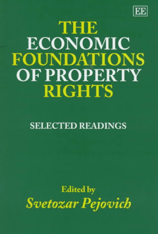 Knjiga Economic Foundations of Property Rights 