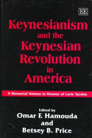 Книга Keynesianism and the Keynesian Revolution in America 