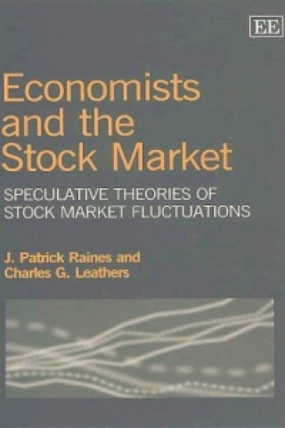 Книга Economists and the Stock Market J.Patrick Raines