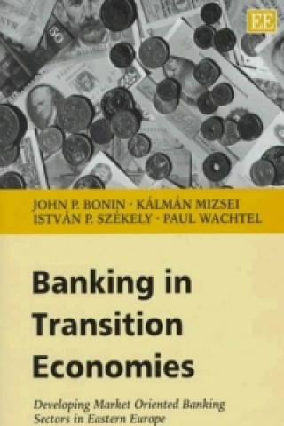 Kniha Banking in Transition Economies John P. Bonin