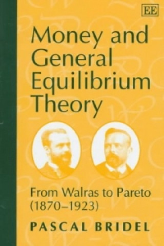 Książka Money and General Equilibrium Theory Pascal Bridel