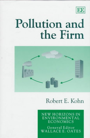 Kniha Pollution and the Firm Robert Errant Kohn