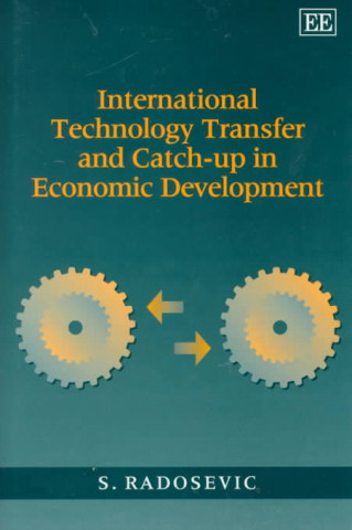 Kniha International Technology Transfer and Catch-Up in Economic Development Slavo Radosevic