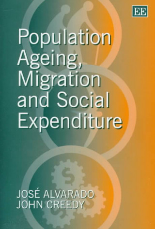 Kniha Population Ageing, Migration and Social Expenditure Jose Rene Alvarado