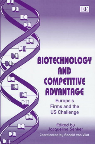 Kniha Biotechnology and Competitive Advantage - Europe's Firms and the US Challenge 