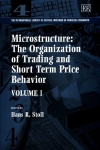Könyv Microstructure: The Organization of Trading and Short Term Price Behavior 