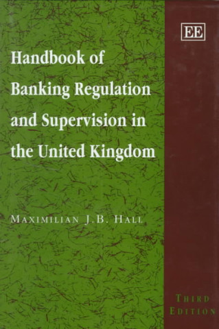 Carte Handbook of Banking Regulation and Supervision i - Third Edition Maximilian Hall