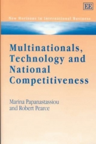Carte Multinationals, Technology and National Competitiveness Marina Papanastassiou
