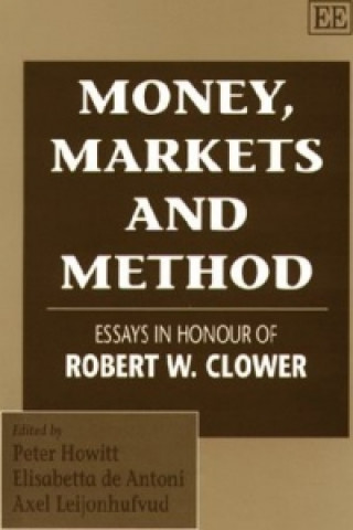 Kniha Money, Markets and Method 