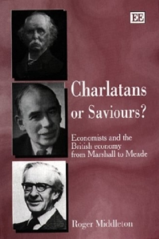 Buch Charlatans or Saviours? Roger Middleton