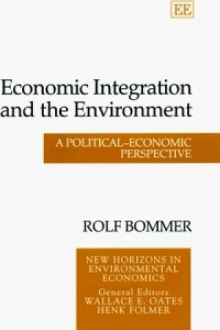 Carte Economic Integration and the Environment Rolf Bommer