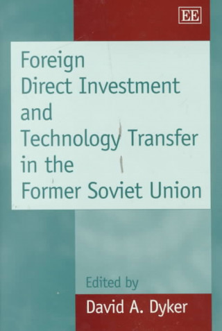 Kniha Foreign Direct Investment and Technology Transfer in the Former Soviet Union 