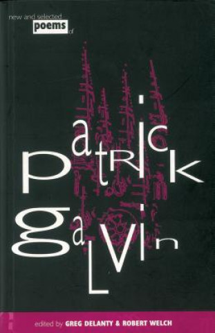 Carte New and Selected Poems of Patrick Galvin Patrick Galvin