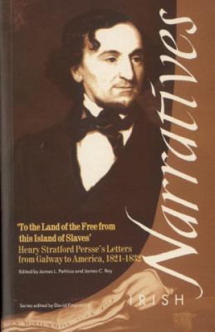 Knjiga Henry Stratford Persse's Letters from Galway to America 1821-1823 Henry S. Persse