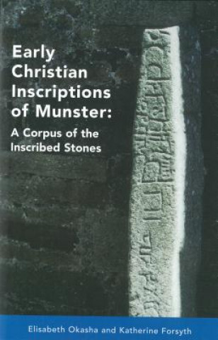 Kniha Early Christian Inscriptions of Munster Elizabeth Okasha