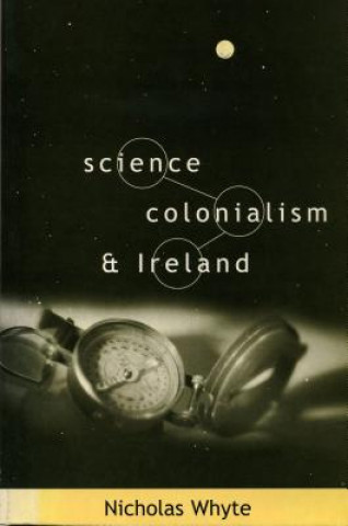 Carte Science, Colonialism and Ireland Nicholas Whyte