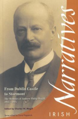 Könyv From Dublin to Stormont Andrew Philip Magill