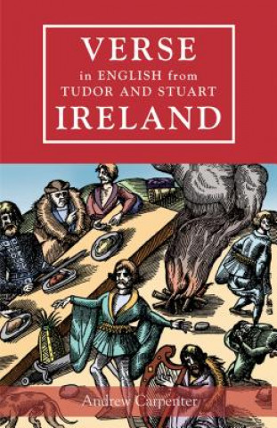 Kniha Verse in English from Tudor and Stuart Ireland Andrew Carpenter