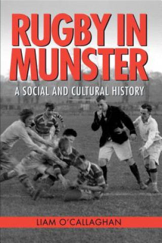 Book Rugby in Munster Liam O'Callaghan