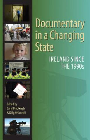Book Documentary in a Changing State Carol Mackeogh