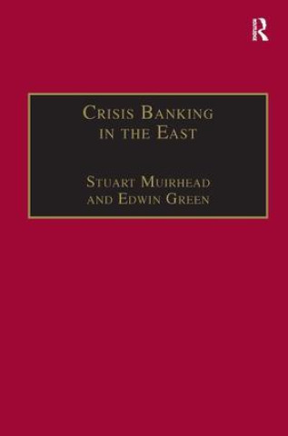 Kniha Crisis Banking in the East Stuart Muirhead