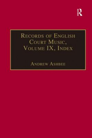 Könyv Records of English Court Music Dr. Andrew Ashbee