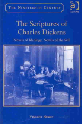 Knjiga Scriptures of Charles Dickens Vincent Newey