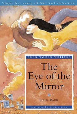 Kniha Eye of the Mirror Liana Badr