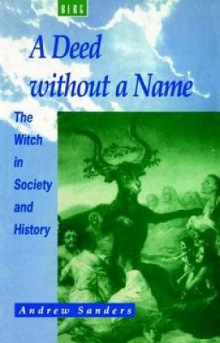 Knjiga Deed without a Name Andrew Sanders