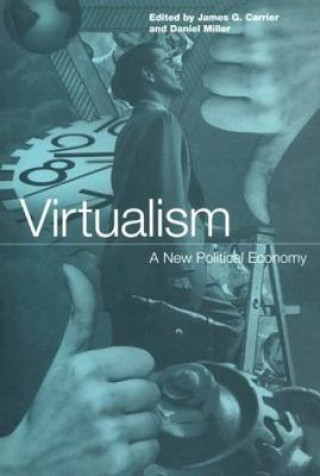 Kniha Virtualism James G. Carrier