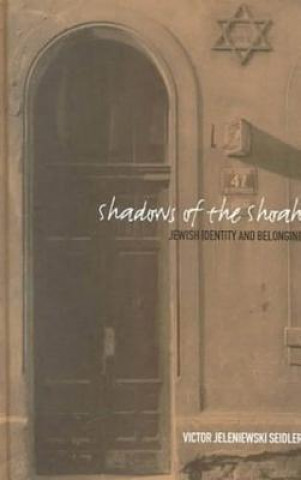 Carte Shadows of the Shoah Victor J. Seidler