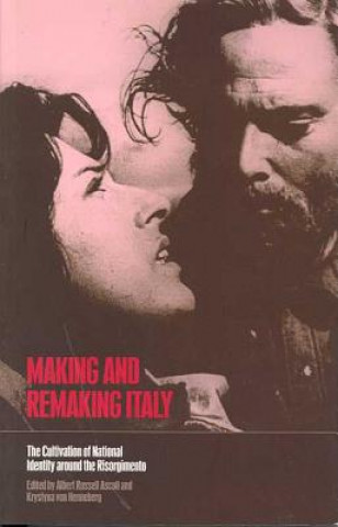 Książka Making and Remaking Italy Albert Russell Ascoli