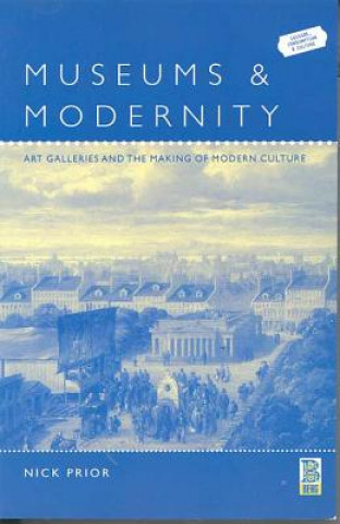 Книга Museums and Modernity Nick Prior