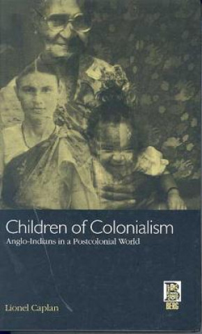 Книга Children of Colonialism Lionel Caplan