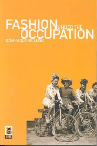 Kniha Fashion Under the Occupation Dominique Veillon