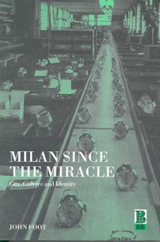 Kniha Milan since the Miracle John Foot