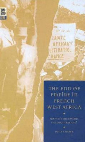 Carte End of Empire in French West Africa Tony Chafer