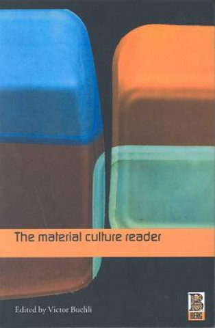 Kniha Material Culture Reader Victor Buchli