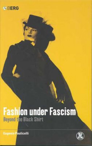 Book Fashion under Fascism Eugenia Paulicelli