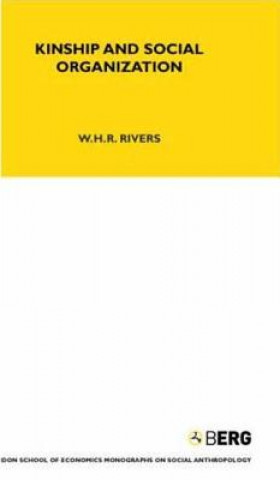Könyv Kinship and Social Organisation W. H. R. Rivers
